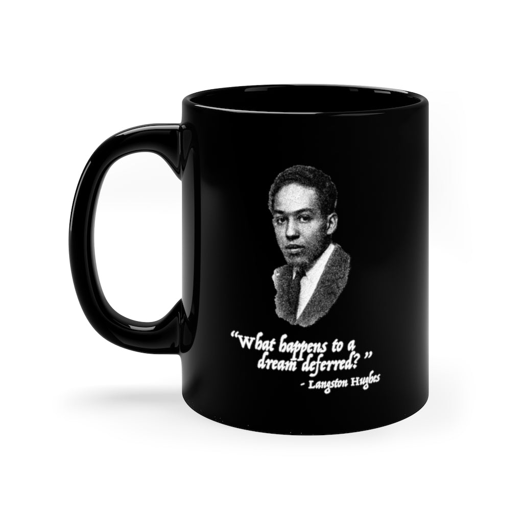 Langston Hughes Ceramic Mug - What Happens to a Dream Deferred? - Harlem Renaissance Black History Quote Poet